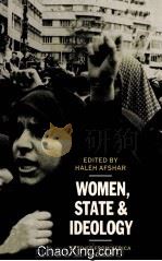 WOMEN，STATE AND IDEOLOGY  STUDIES FROM AFRICA AND ASIA   1987  PDF电子版封面  0333413903   