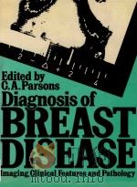 DIAGNOSIS OF BREAST SISEASE  IMAGING，CLINICAL FEATURES AND PATHOLOGY（1983 PDF版）