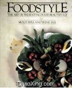 FOODSTYLE THE ART OF PRESENTING FOOD BEAUTIFULLY   1982  PDF电子版封面  0517543699   