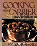 COOKING WITH CARRIER   1980  PDF电子版封面  0894790595   