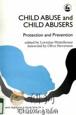 CHILD ABUSE AND CHILD ABUSERS  PROTECTION AND PREVENTION（1993 PDF版）