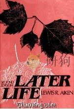 LATER LIFE  SECOND EDITION   1982  PDF电子版封面  003059751X   