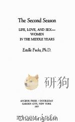 THE SECOND SEASON  LIFE，LOVE，AND SEX-WOMEN IN THE MIDDLE YEARS   1977  PDF电子版封面  0385097603   