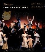 THEATER  THE LIVELY ART  THIRD EDITION   1999  PDF电子版封面  0075617501   