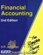 FINANCIAL ACCOUNTING  2ND EDITION   1993  PDF电子版封面  185805009X  A.R.JENNINGS 
