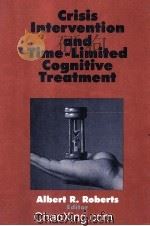 CRISIS INTERVENTION AND TIME-LIMITED COGNITIVE TREAMENT   1995  PDF电子版封面  0803956304   