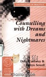 COUNSELLING WITH DREAMS AND NIGHTMARES   1992  PDF电子版封面  0803986009   