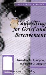 COUNSELLING FOR GRIEF AND BEREAVEMENT   1996  PDF电子版封面  0803984049   