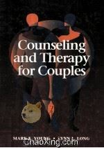 COUNSELING AND THERAPY FOR COUPLES   1998  PDF电子版封面  0534349528   