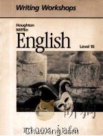 WRITING WORKSHOPS  ENGLISH  LEVEL 10   1990  PDF电子版封面  0395487196   
