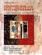 COUNSELING AND PSYCHOTHERAPY A MULTICULTURAL PERSPECTIVE FOURTH EDITION   1997  PDF电子版封面  0205198902   