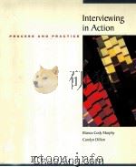 INTERVIEWING IN ACTION  PROCESS AND PRACTICE（1998 PDF版）