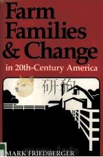 FARM FAMILIES & CHANGE  IN TWENTIETH-CENTURY AMERICA（1988 PDF版）