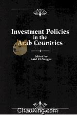 INVESTMENT POLICIES IN THE ARAB COUNTRIES   1990  PDF电子版封面  1557751404   