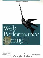 WEB PERFORMANCE TUNING   1998  PDF电子版封面  1565923790   