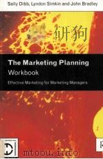 The Marketing Planning Workbook   1996  PDF电子版封面  0415118913   