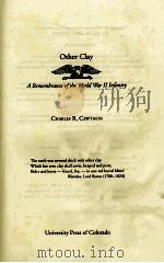 OTHER CLAY A REMBRANCE OF THE WORLD WAR II INFANTRY   1990  PDF电子版封面  0870812084   