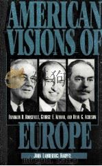 AMERICAN VISIONS OF EUROPE   1996  PDF电子版封面  0521566282   