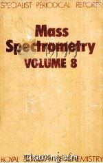 MASS SPECTROMETRY VOLUME 8（1985 PDF版）