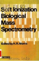 SOFT IONIZATION BIOLOGICAL MASS SPECTROMETRY（1981 PDF版）