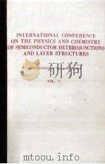 INTERNATIONAL CONFERENCE ON THE PHYSICS AND CHEMISTRY OF SEMICONDUCTOR HETEROJUNCTIONS AND LAYER STR     PDF电子版封面     