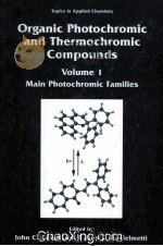 ORGANIC PHOTOCHROMIC AND THERMOCHROMIC COMPOUNDS VOLUME 1:MAIN PHOTOCHROMIC FAMILIES   1999  PDF电子版封面  0306458829   