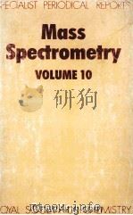 MASS SPECTROMETRY VOLUME 10   1989  PDF电子版封面  0851863485   