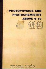 PHOTOPHYSICS AND PHOTOCHEMISTRY ABOVE 6 EV（1985 PDF版）