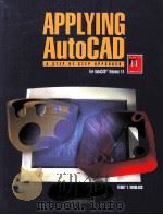 APPLYING AUTOCAD A STEP-BY-STEP APPROACH FOR AUTOCAD RELEASE 14   1998  PDF电子版封面  0026676362   