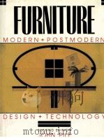 FURNITURE MODERN + POSTMODERN DESIGH + TECHNOLOGY SECOND EDITION   1990  PDF电子版封面  0471854387   
