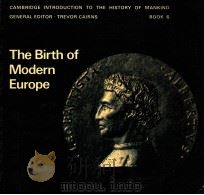 CAMBRIDGE INTRODUCTION TO THE HISTORY OF MANKIND GENERAL EDITOR.TREVOR CAIRNS.BOOK6 THE BIRTH OF MOD   1975  PDF电子版封面  0521077281   