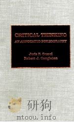 CRITICAL THINKING AN ANNOTATED BIBLIOGRAPHY   1993  PDF电子版封面  0810826356   