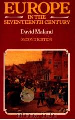 EUROPE IN THE SEUENTEENTH CENTURY DAVID MALAND，M.A.   1983  PDF电子版封面  0333335740   