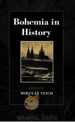 BOHEMIA IN HISTORY   1998  PDF电子版封面  0521431557   