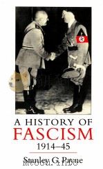 A HISTORY OF FASCISM 1914-1945   1995  PDF电子版封面  1857285956   