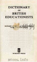 DICTIONARY OF BRITISH EDUCATIONISTS   1989  PDF电子版封面  0713001771;1713040114   