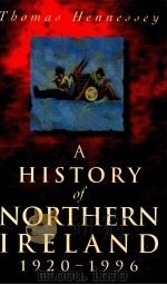 A HISTORY OF NORTHERN IRELAND 1920-1996   1997  PDF电子版封面  0333731611;033373162X   
