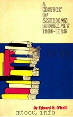 A HISTORY OF AMERICAN BIOGRAPHY 1800-1935   1961  PDF电子版封面  0500050457   