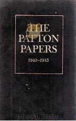 THE PATTON PAPERS 1940-1945 II ILLUSTRATED WITH PHOTOGRAPHS AND WITH MAPS BY SAMUEL H.BRYANT   1974  PDF电子版封面  0395184983   