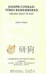 JOSEPH CONRAD TIMES REMEMBERED OFCIEC FEST TUTAF   1981  PDF电子版封面  0521228050   