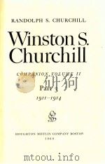 WINSTON S. CHURCHILL COMPANION VOLUME 2 PART 3 1911-1914   1969  PDF电子版封面     