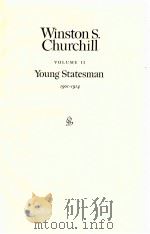 WINSTON S. CHURCHILL VOLUME 2 1901-1914 YOUNG STATESMAN   1967  PDF电子版封面     