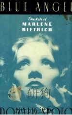 BLUE ANGEL THE LIFE OF MARLENE DIETRICH   1992  PDF电子版封面  0385425538   