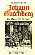 JOHANN CUTENBERG: THE MAN AND HIS INVENTION（1996 PDF版）