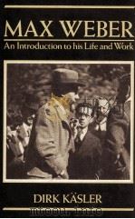 MAX WEBER AN INTRODUCTION TO HIS LIFE AND WORK（1997 PDF版）