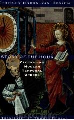 HISTORY OF THE HOUR CLOCKS AND MODERN TEMPORAL ORDERS   1992  PDF电子版封面  0226155102;0226155110   