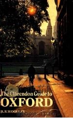 THE CLARENDON GUIDE TO OXFORD   1983  PDF电子版封面  0192851292   