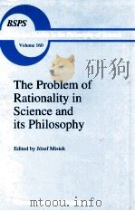 THE PROBLEM OF RATIONALITY IN SCIENCE AND ITS PHILOSOPHY ON POPPER VS. POLANYI THE PILISH CONFERENCE   1995  PDF电子版封面  0792329252   