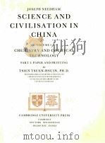 SCIENCE AND CIVILISATION IN CHINA VOLUME 5 PART 1 SECTION 32 TSIEN（1987 PDF版）