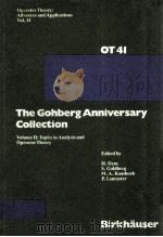 OPERATOR THEORY ADVANCES AND APPLICATIONS VOL.41 THE GOHBERG ANNIVERSARY COLLECTION VPLUME II TOPICS   1989  PDF电子版封面  3764322837;3764323078;3764303086;0817622837;0817623078   